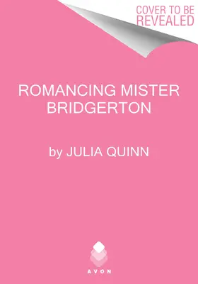 Die Liebe zu Mister Bridgerton: Bridgerton - Romancing Mister Bridgerton: Bridgerton