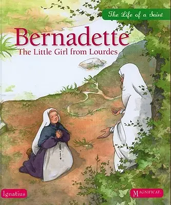 Bernadette: Das kleine Mädchen aus Lourdes - Bernadette: The Little Girl from Lourdes