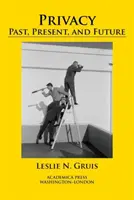 Datenschutz: Vergangenheit, Gegenwart und Zukunft - Privacy: Past, Present, and Future