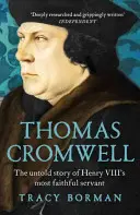 Thomas Cromwell - Die unerzählte Geschichte des treuesten Dieners von Heinrich VIII. - Thomas Cromwell - The untold story of Henry VIII's most faithful servant