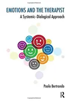 Emotionen und der Therapeut: Ein systemisch-dialogischer Ansatz - Emotions and the Therapist: A Systemic-Dialogical Approach