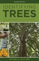 Bäume des Ostens bestimmen: Ein Ganzjahresführer für den Osten Nordamerikas - Identifying Trees of the East: An All-Season Guide to Eastern North America