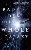 Ein schlechtes Geschäft für die ganze Galaxis - A Bad Deal for the Whole Galaxy