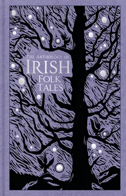 Die Anthologie der irischen Volksmärchen - The Anthology of Irish Folk Tales