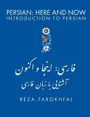 Persisch Hier und Jetzt: Einführung in die persische Sprache - Persian Here and Now: Introduction to Persian