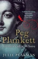 Peg Plunkett: Memoiren einer Hure - Peg Plunkett: Memoirs of a Whore