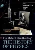 Das Oxford-Handbuch zur Geschichte der Physik - The Oxford Handbook of the History of Physics