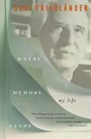 Wohin die Erinnerung führt: Mein Leben - Where Memory Leads: My Life