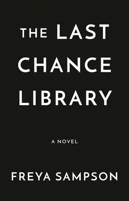 Die Bibliothek der letzten Chance - The Last Chance Library