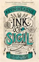 Tinte & Siegel - Buch 1 der Tinte & Siegel-Reihe - aus der Welt der Eisernen Druiden-Chroniken - Ink & Sigil - Book 1 of the Ink & Sigil series - from the world of the Iron Druid Chronicles