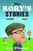 Rorys Geschichten - Leitfaden für die Gaa - The Rory's Stories Guide to the Gaa