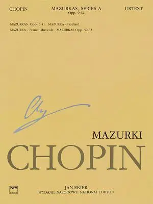 Mazurken: Chopin Nationale Ausgabe 4a, Vol. IV - Mazurkas: Chopin National Edition 4a, Vol. IV