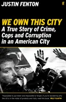 We Own This City - Eine wahre Geschichte über Verbrechen, Cops und Korruption in einer amerikanischen Stadt - We Own This City - A True Story of Crime, Cops and Corruption in an American City