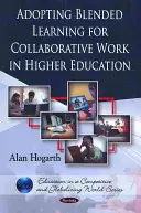 Einführung von Blended Learning für die Zusammenarbeit in der Hochschulbildung - Adopting Blended Learning for Collaborative Work in Higher Education