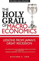 Der Heilige Gral der Makroökonomie: Lehren aus der Großen Rezession in Japan - The Holy Grail of Macroeconomics: Lessons from Japan's Great Recession