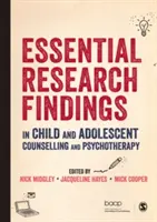 Grundlegende Forschungsergebnisse in der Beratung und Psychotherapie von Kindern und Jugendlichen - Essential Research Findings in Child and Adolescent Counselling and Psychotherapy