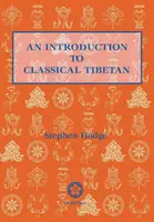 Eine Einführung in das klassische Tibetisch - An Introduction to Classical Tibetan