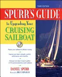 Spurrs Leitfaden für die Aufrüstung Ihres Fahrtensegelbootes - Spurr's Guide to Upgrading Your Cruising Sailboat