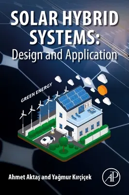 Solare Hybridsysteme: Design und Anwendung - Solar Hybrid Systems: Design and Application