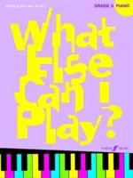 Was kann ich sonst noch spielen? Klasse 3 - What Else Can I Play? Grade 3