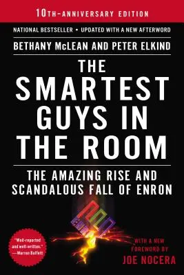 Die klügsten Köpfe im Raum: Der erstaunliche Aufstieg und skandalöse Fall von Enron - The Smartest Guys in the Room: The Amazing Rise and Scandalous Fall of Enron