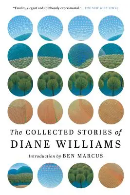 Die gesammelten Geschichten von Diane Williams - The Collected Stories of Diane Williams
