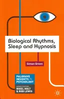 Biologische Rhythmen, Schlaf und Hypnose - Biological Rhythms, Sleep and Hypnosis