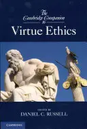 Der Cambridge-Begleitband zur Tugendethik - The Cambridge Companion to Virtue Ethics