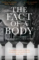 Tatsache einer Leiche - Zwei Verbrechen, eine kraftvolle wahre Geschichte - Fact of a Body - Two Crimes, One Powerful True Story
