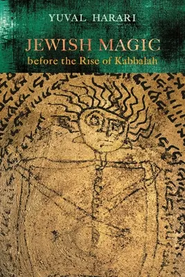 Jüdische Magie vor dem Aufkommen der Kabbala - Jewish Magic Before the Rise of Kabbalah