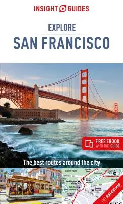 Insight Guides Explore San Francisco (Reiseführer mit kostenlosem E-Book) - Insight Guides Explore San Francisco (Travel Guide with Free Ebook)