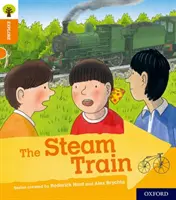 Oxford Reading Tree Explore mit Biff, Chip und Kipper: Oxford Level 6: Der Dampfzug - Oxford Reading Tree Explore with Biff, Chip and Kipper: Oxford Level 6: The Steam Train