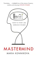 Mastermind - Wie man wie Sherlock Holmes denkt - Mastermind - How to Think Like Sherlock Holmes