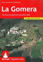 La Gomera Wanderführer 66 Wanderungen - La Gomera walking guide 66 walks