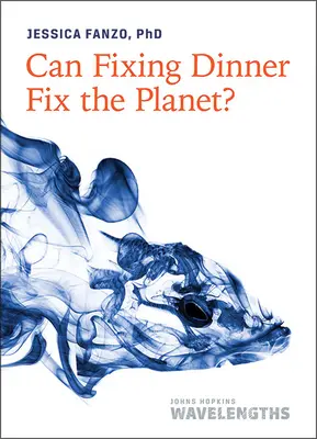 Kann die Reparatur des Essens den Planeten reparieren? - Can Fixing Dinner Fix the Planet?