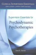 Grundlagen der Supervision für psychodynamische Psychotherapien - Supervision Essentials for Psychodynamic Psychotherapies