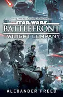 Star Wars: Battlefront: Kompanie der Dämmerung - Star Wars: Battlefront: Twilight Company