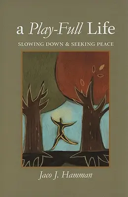 Ein Leben voller Spiel: Verlangsamung und Suche nach Frieden - A Play-Full Life: Slowing Down & Seeking Peace