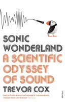 Sonic Wonderland - Eine wissenschaftliche Odyssee des Klangs - Sonic Wonderland - A Scientific Odyssey of Sound