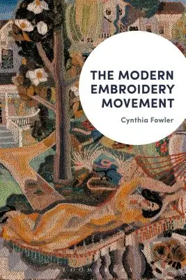 Die moderne Stickereibewegung - The Modern Embroidery Movement