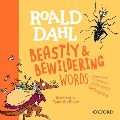 Roald Dahls Biestige und verwirrende Wörter - Roald Dahl's Beastly and Bewildering Words