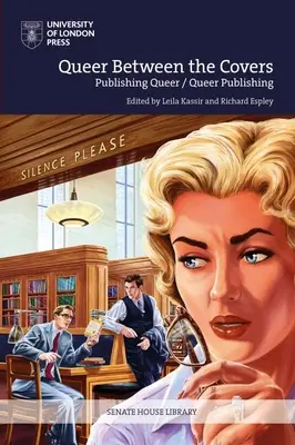 Queer Between the Covers: Histories of Queer Publishing and Publishing Queer Voices