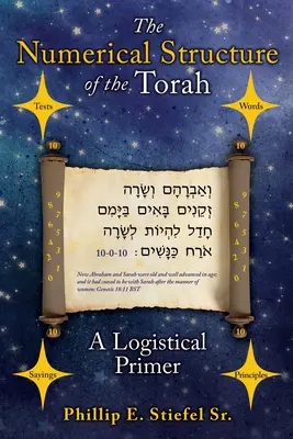 Die numerische Struktur der Tora, eine logistische Fibel - The Numerical Structure of the Torah, a Logistical Primer