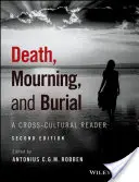 Tod, Trauer und Begräbnis: Ein interkulturelles Lesebuch - Death, Mourning, and Burial: A Cross-Cultural Reader