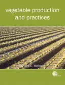 Gemüseanbau und Anbaupraxis (Welbaum Gregory E (Virginia Tech University USA)) - Vegetable Production and Practices (Welbaum Gregory E (Virginia Tech University USA))