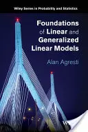 Grundlagen der linearen und verallgemeinerten linearen Modelle - Foundations of Linear and Generalized Linear Models