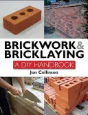 Maurerarbeiten und Maurerhandwerk: Ein Leitfaden für Heimwerker - Brickwork and Bricklaying: A DIY Guide