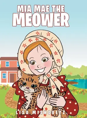 Mia Mae, die Mäherin - Mia Mae the Meower