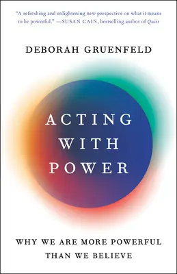Mit Macht handeln: Warum wir mächtiger sind, als wir glauben - Acting with Power: Why We Are More Powerful Than We Believe