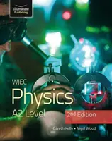 WJEC Physics for A2 Level Studienbuch - 2. Auflage - WJEC Physics for A2 Level Student Book - 2nd Edition